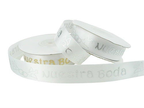 Load image into Gallery viewer, 7/8&quot; Satin METALLIC Printed Ribbon - &quot;Nuestra Boda&quot; (25 Yards)
